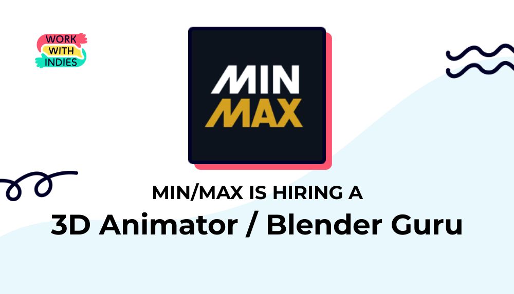 Min/Max is hiring a 3D Animator / Blender Guru