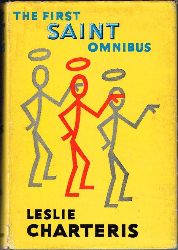 Leslie Charteris: The First Saint Omnibus
