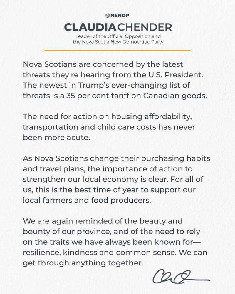 A statement from NSNDP Leader Claudia Chender on a textured background. It addresses concerns about a new 35% U.S. tariff on Canadian goods, emphasizes the need for action on housing, transportation, and childcare, and encourages Nova Scotians to support local farmers. The message ends with a note on resilience, kindness, and working together. The NSNDP logo appears at the top, and Claudia Chender’s signature is at the bottom.