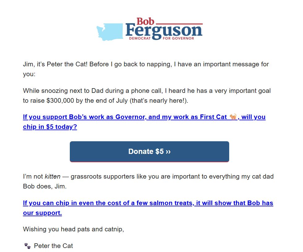 Bob Ferguson fundraising email from 'Peter the cat' with a fundraising goal of $300,000.