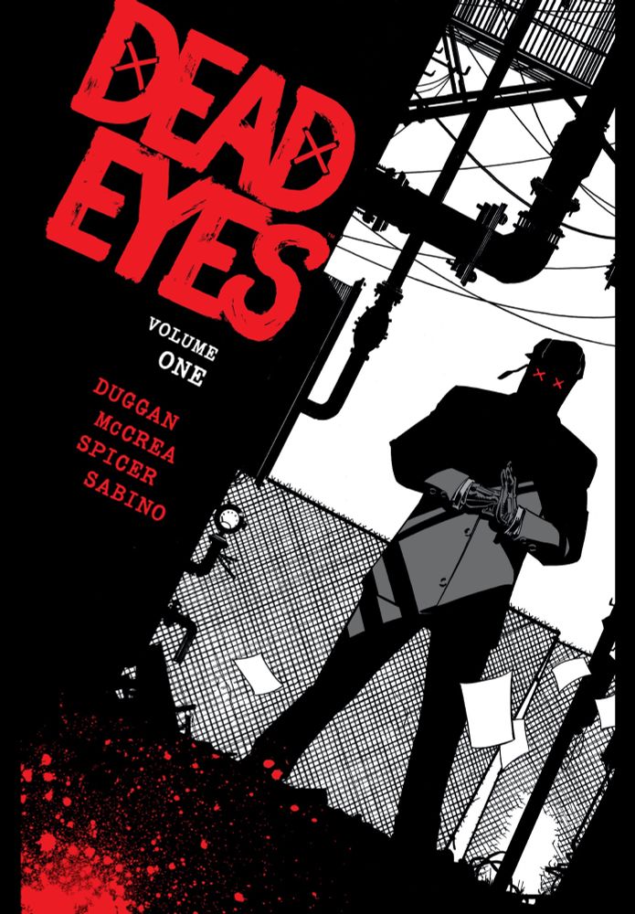 The book cover for Dead Eyes, vol. 1, featuring the titular Dead Eyes, wearing a dark suit, gloves, a black mask with red XXs over the eyes and a Boston skullcap.