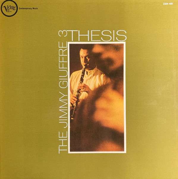 Original album cover for Thesis by the Jimmy Giuffre 3.