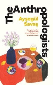 Cover of the book The Anthropologists
By Aysegül Savas shows a drawing of a cheerful breakfast table covered with a red and brown tablecloth.