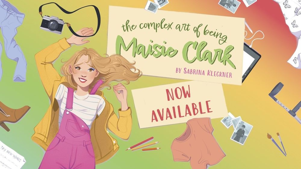 The Complex Art of Being Maisie Clark by Sabrina Kleckner

Now Available