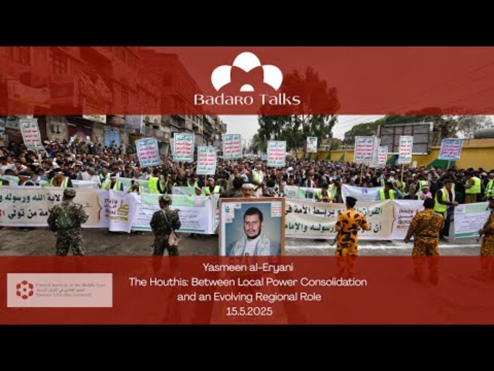 Yasmeen al-Eryani – The Houthis: Between Local Power Consolidation and an Evolving Regional Role