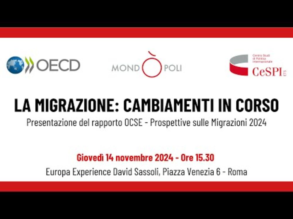 La migrazione: cambiamenti in corso. Presentazione del Rapporto OCSE  2024