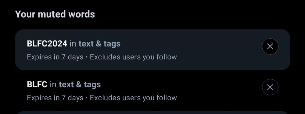 Screenshot showing #BLFC and #BLFC2024 muted for seven days, excluding people I follow