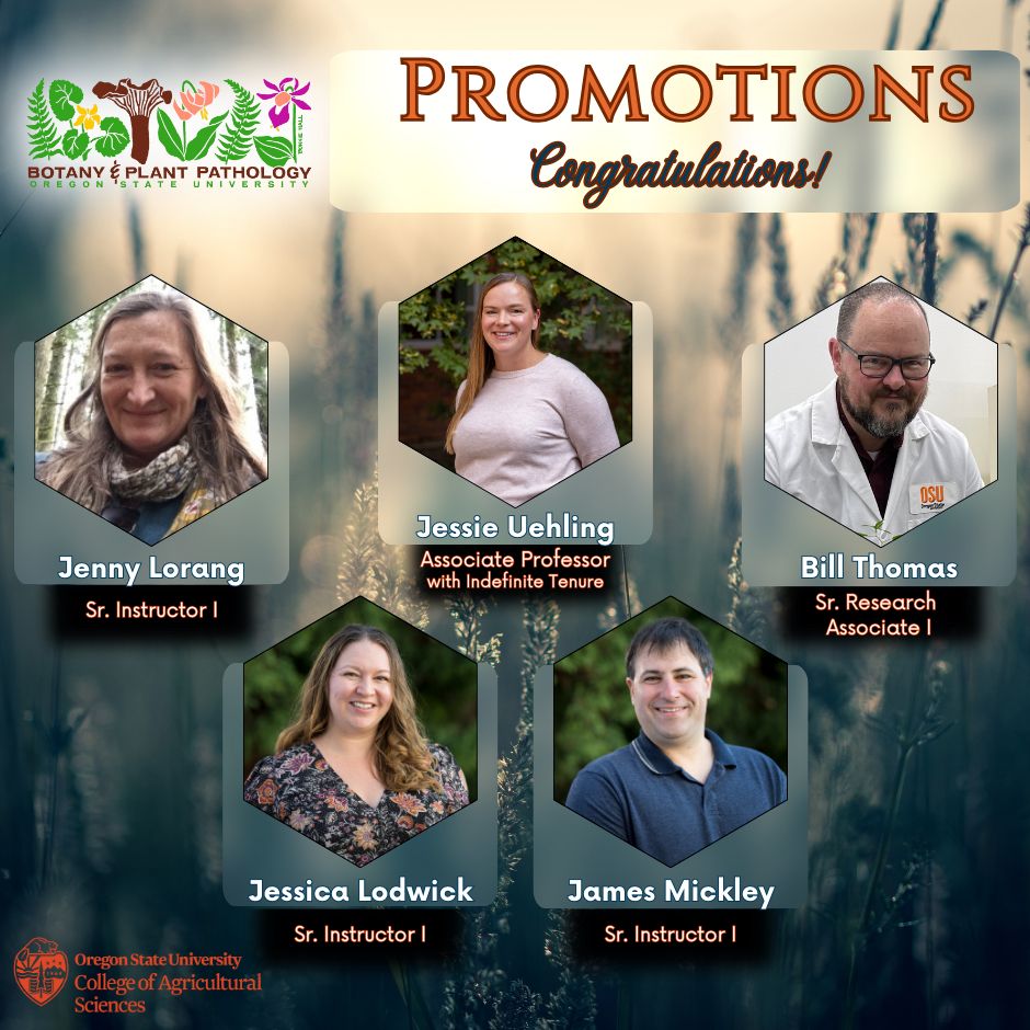 OSU BPP Promotions in 2025: Jessie Uehling-Associate Professor with Indefinite Tenure, James Mickley-Sr. Instructor I, Jenny Lorang-Sr. Instructor I, Jessica Lodwick-Sr. Instructor I, Bill Thomas-Sr. Research Associate I