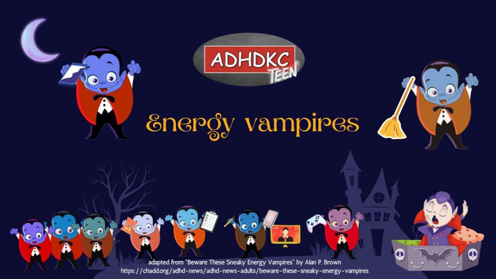 (Teens) Energy Vampires | adhdkc