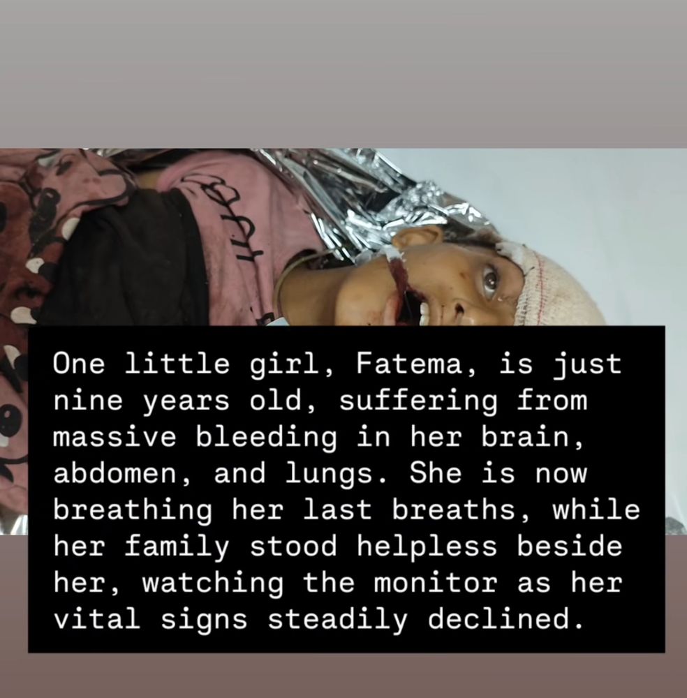 Fatima, aged 9, from Palestine, is shown dying after an Israeli missile targeted where she and her family sheltered. 