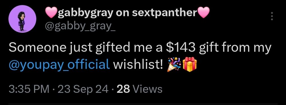 Screenshot of a Twitter post reading:

Someone just gifted me a $143 gift from my [YouPay] wishlist! (Confetti emoji, gift box emoji)