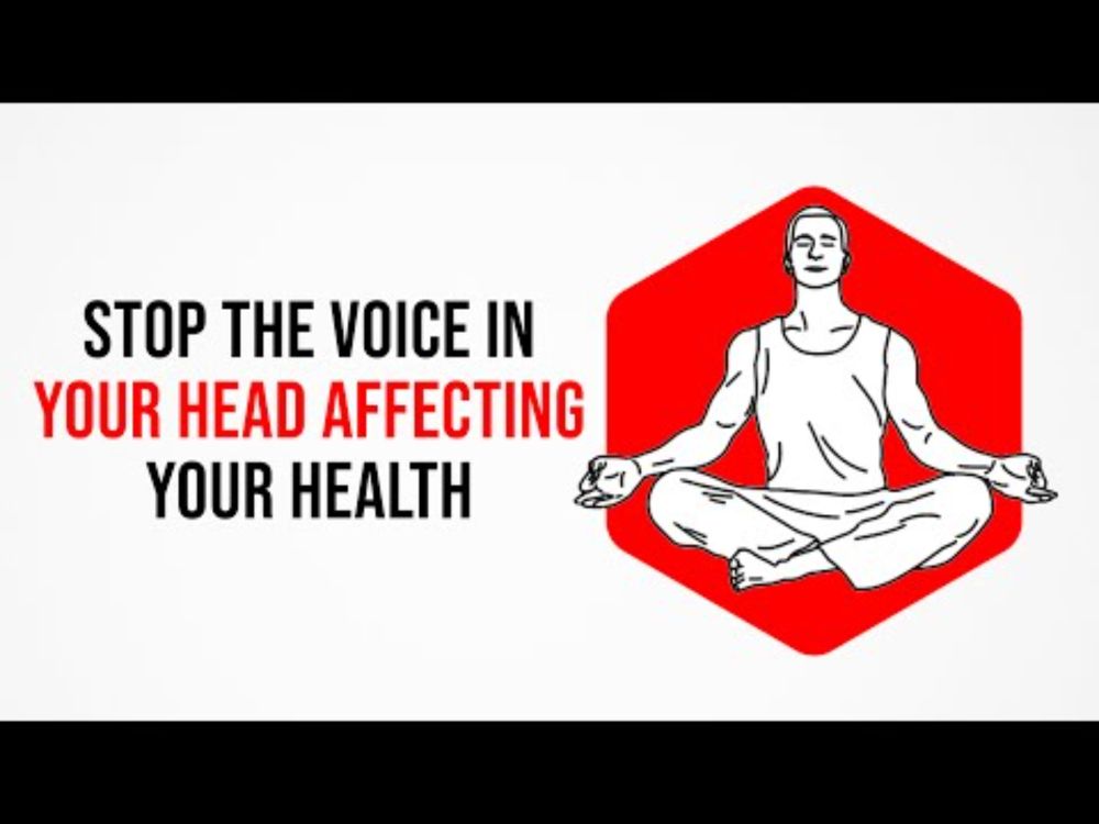 How The Voices In Your Head Affect The Changes In Your Body
