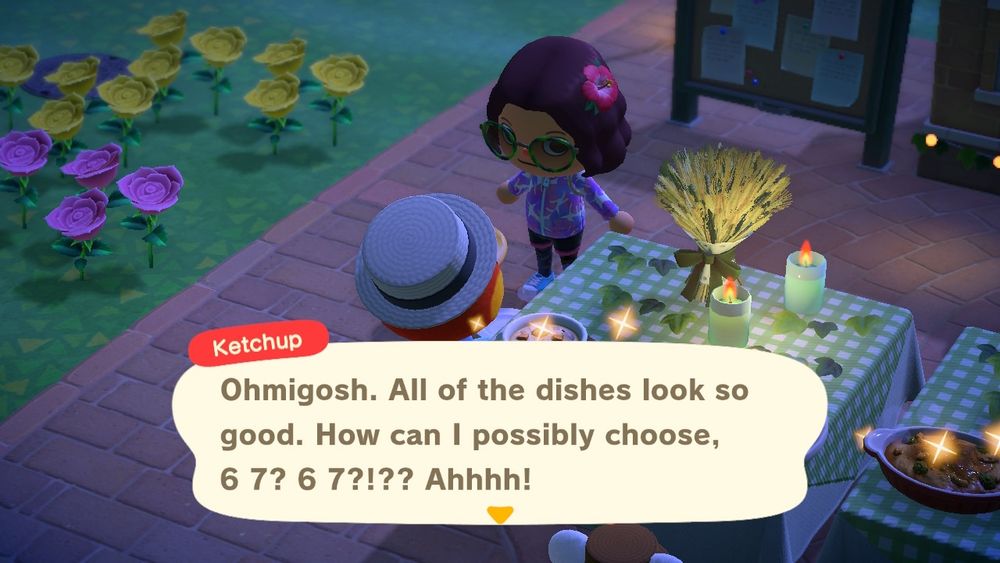 A scrot of animal crossing, the islander ketchup is standing next to the Thanksgiving fest saying: 

"Ohmigosh. All of the dishes look so good. How can I possibly choose, 6 7? 6 7?!?? Ahhhh!"