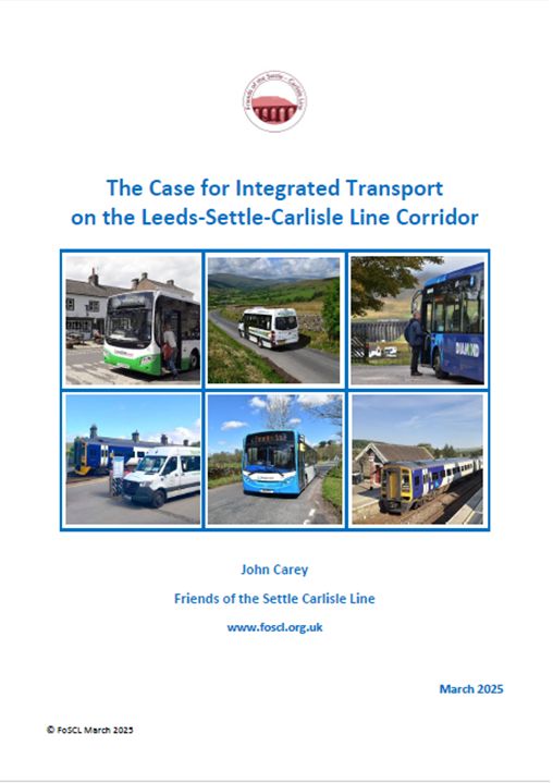 A 72-page document written by John Carey on the case for integrated transport on the Leeds-Settle-Carlisle corridor. The image shows a mixture of public transport.