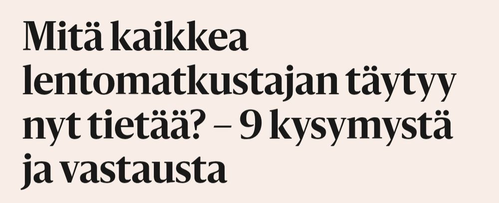 Otsikko; Mitä kaikkea lentomatkustajan täytyy nyt tietää? – 9 kysymystä ja vastausta