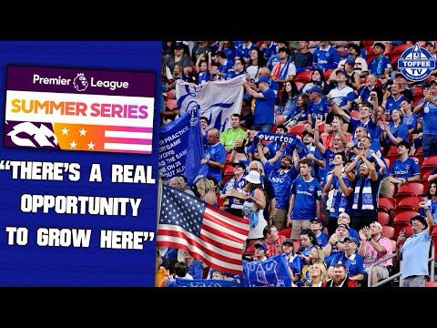 "There's A Real Opportunity To Grow Here" | US Toffee Reflects On How The Toffees American Tour Went