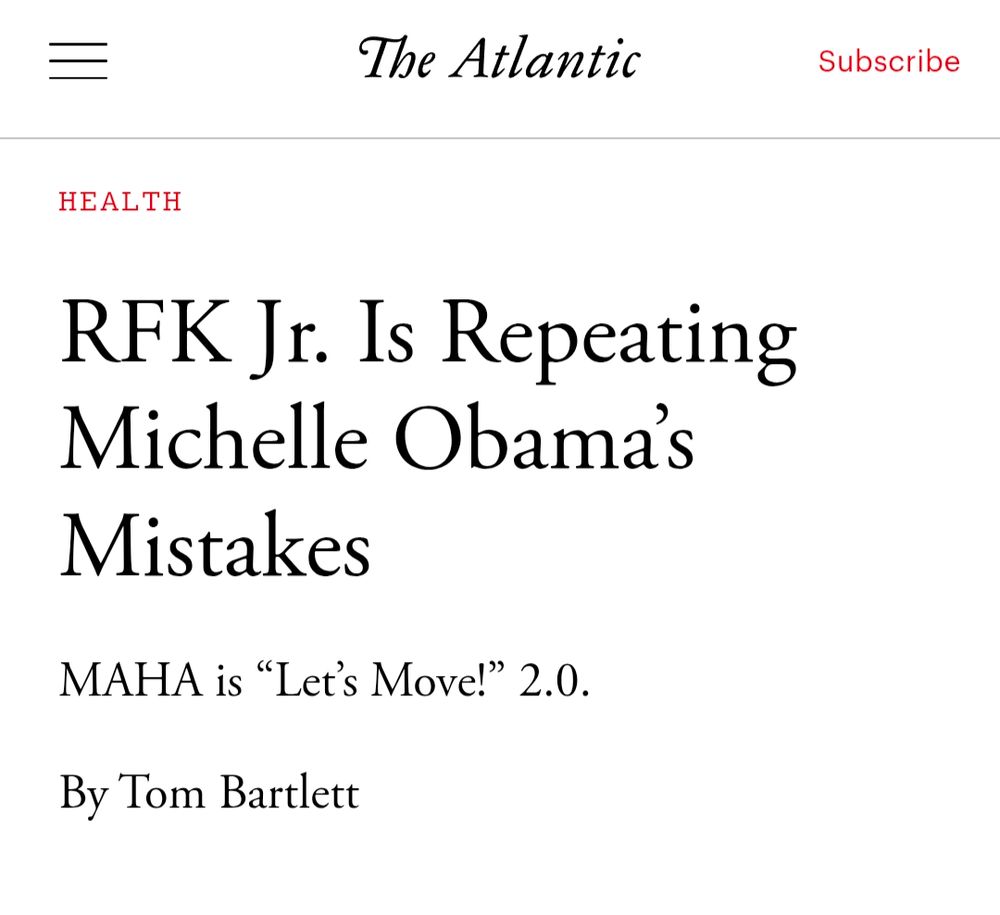RFK Jr. Is Repeating Michelle Obama’s Mistakes MAHA is “Let’s Move!” 2.0. By Tom Bartlett