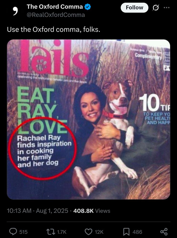 post from an oxford comma fan account on twitter showing a magazine cover with Rachael Ray and her dog. the circled words read "Rachael Ray finds inspiration in cooking her family and her dog" 