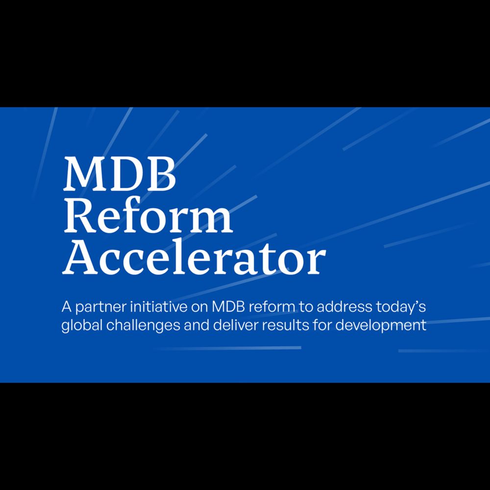 The ongoing reform of the World Bank - MDB Reform Accelerator