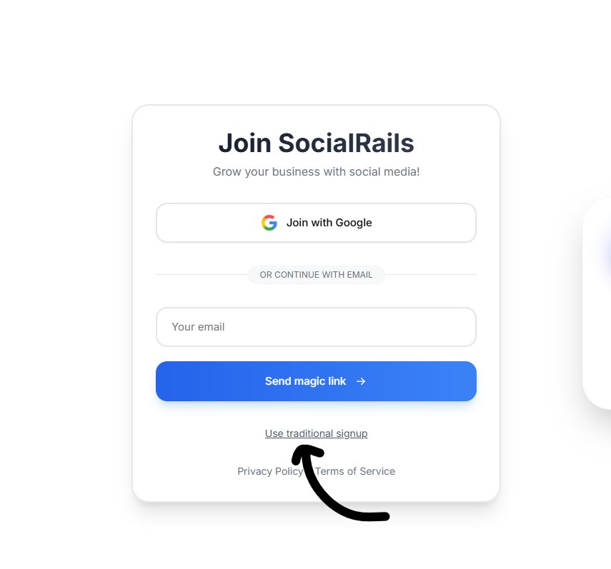You can also sign up with the traditional email signup on SocialRails :)

Google, Magic Link + Default Email Signup.