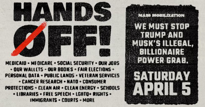 “Hands Off” poster for the national day of protest on April 5th.