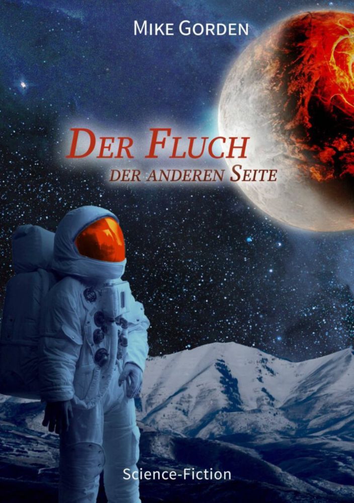 Der Fluch der anderen Seite (Science Fiction) - Mike Gorden