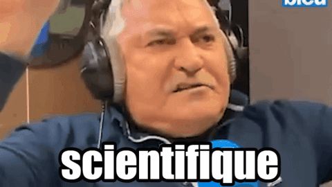 le meme de Bigard qui hurle "SCIENTIFIQUE"