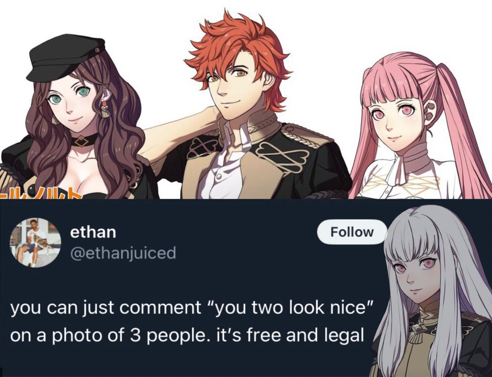 picture of the goodsmile figure announcement featuring dorothea sylvain and hilda with a tweet attached from @ ethanjuiced 
you can just comment “you two look nice” on a photo of 3 people. it’s free and legal
lysithea’s pre-ts smiling portrait is overlaid on the tweet