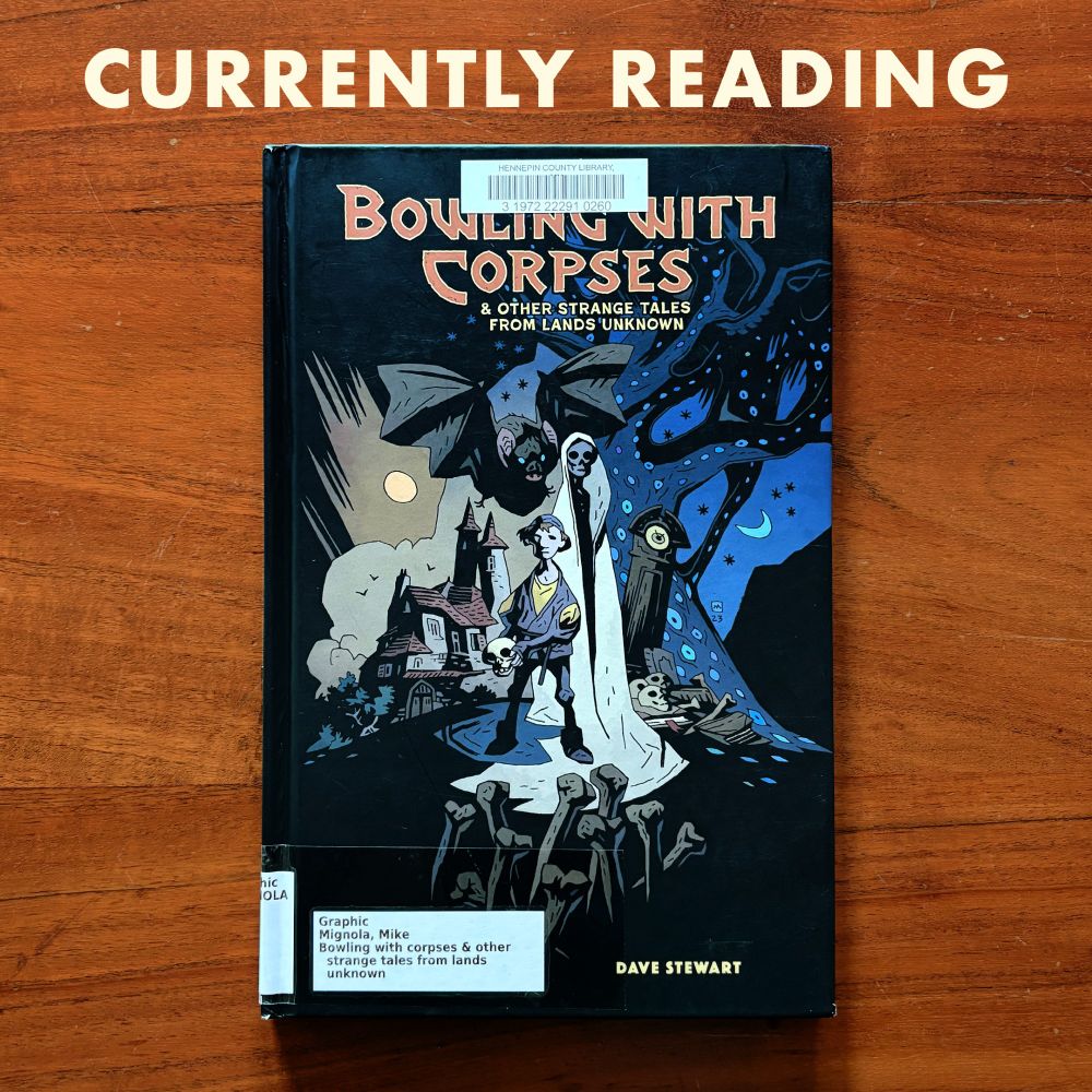 Cover of “Bowling With Corpses & Other Strange Tales From Lands Unknown”, story and art by Mike Mignola, colors by Dave Stewart, letters by Clem Robins