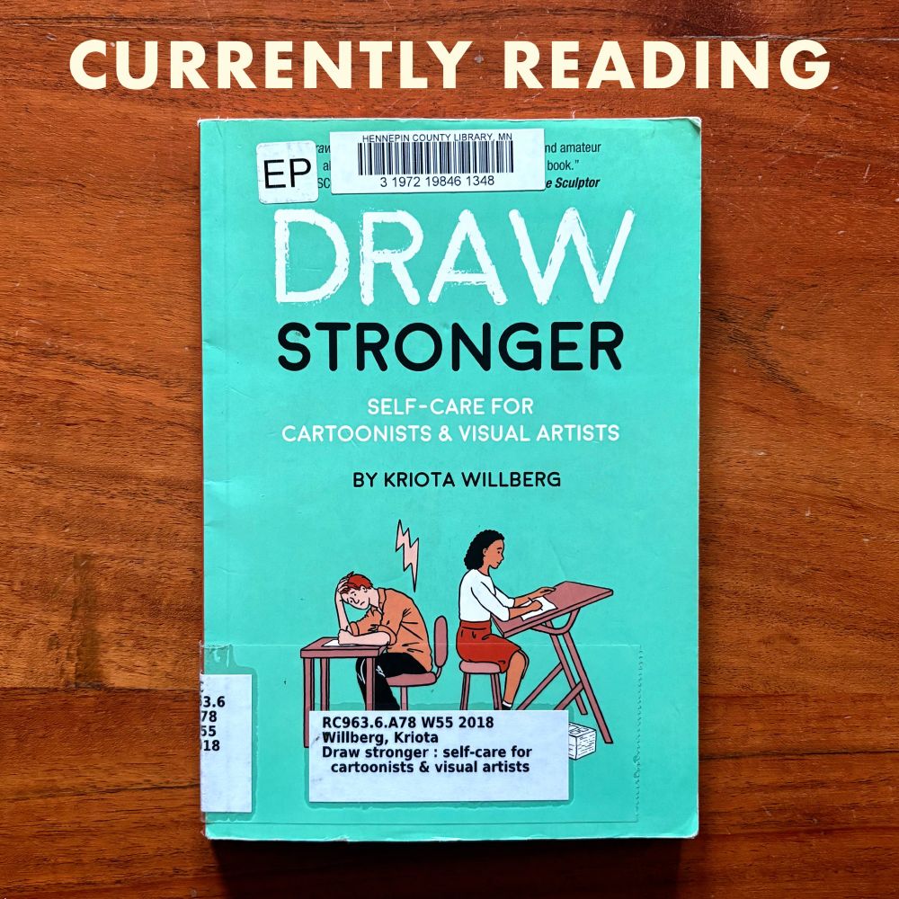 Cover of “Draw Stronger: Self-Care for Cartoonists & Visual Artists” by Kriota Willberg
