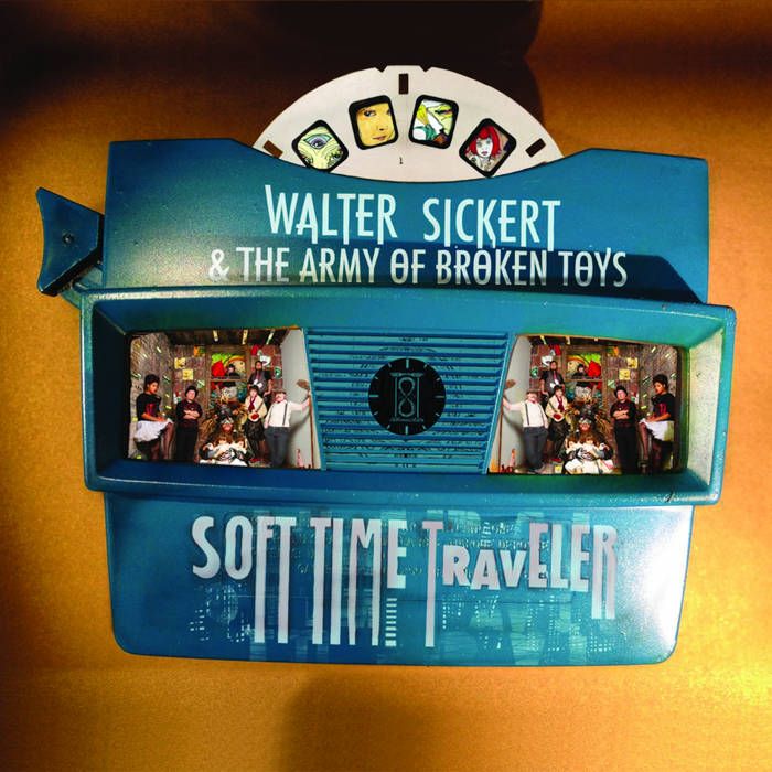 Soft Time Traveler by Walter Sickert & the Army of Broken Toys.