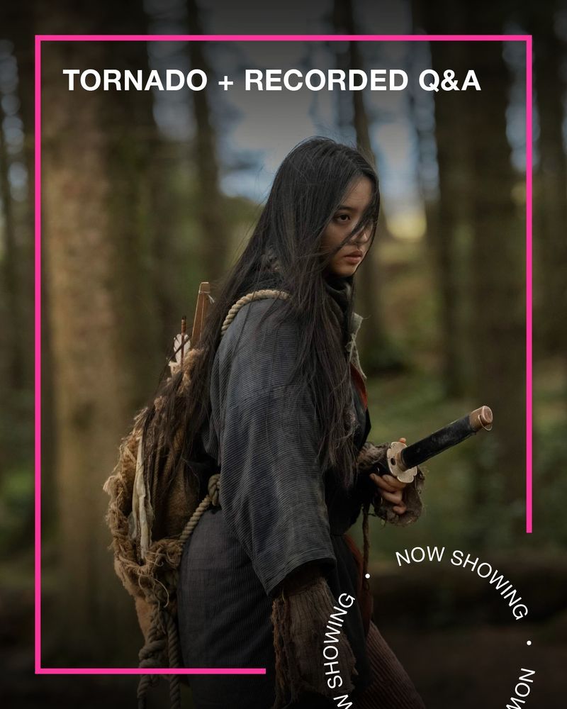 A young woman stands in a forest holding a samurai sword. Text - Tornado + Recorded Q&A, Now Showing.