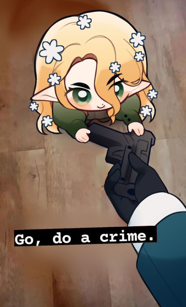 Chibi Rose is handed a gun with the caption "Go, do a crime."
