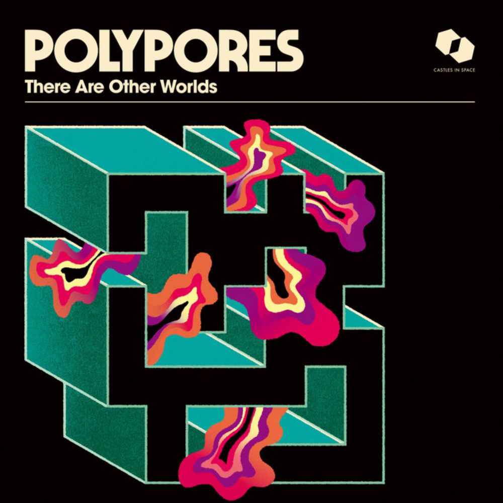 There Are Other Worlds, by Polypores