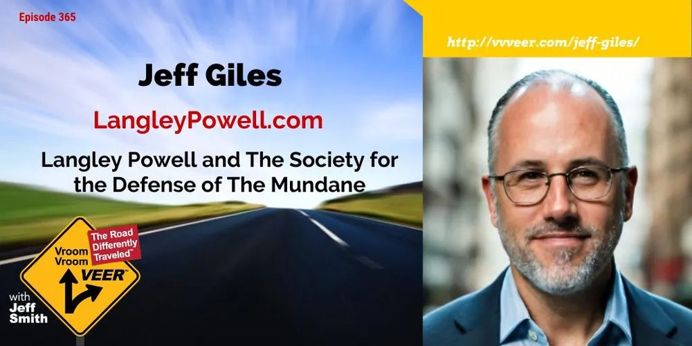 Jeff Giles on the Vroom Vroom Veer podcast to discuss his novel, "Langley Powell and the Society for the Defense of the Mundane"