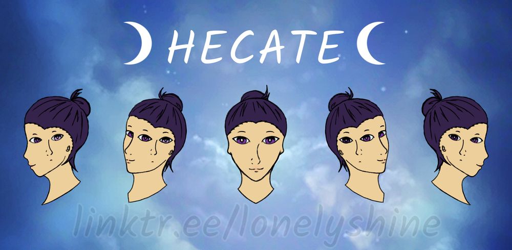 A digital sketch showing 5 headshots of Hecate, showing both her sides, 3/4s, and front view.

Hecate is a woman with four eyes (two on the front and one on each side) and three noses (one on the front, and one on each cheekbone). Her extra features are slightly smaller than her central ones and she lacks auricles (microtia). She has pale olive skin, black hair tied in a bun, and purple eyes (her rightmost is darker and her leftmost is paler than her central ones). She's smiling easily and looking at the viewer in each headshot.

The background shows a cloudy starry night.