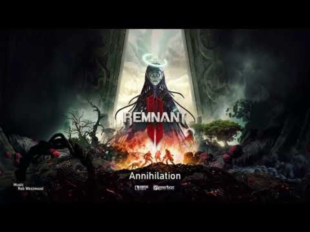 Remnant 2 Original Soundtrack - Annihilation