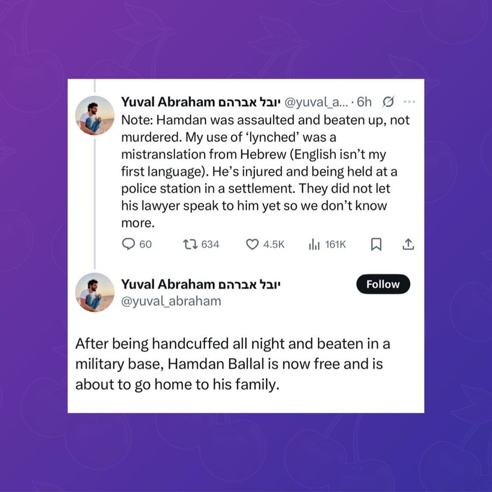 Yuval Abraham, co-director of ‘NO OTHER LAND’ via Twitter/X:

“Hamdan was assaulted and beaten up, not murdered. My use of 'lynched' was a mistranslation from Hebrew (English isn't my first language). He's injured and being held at a police station in a settlement. They did not let his lawyer speak to him yet so we don't know more.”

Updated reply: “After being handcuffed all night and beaten in a military base, Hamdan Ballal is now free and is about to go home to his family.”