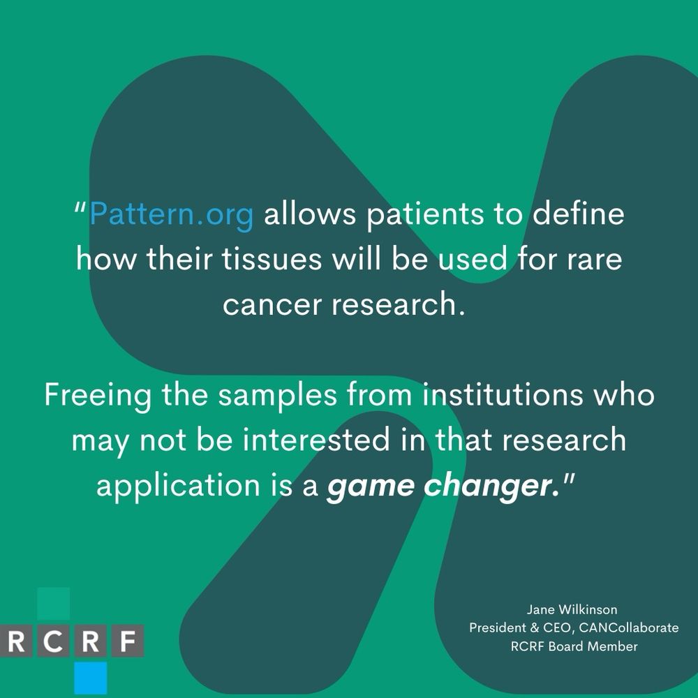 Quote about the power of Pattern.org, primarily that it allows patients to free their samples from institutions that may not have used them for research. 