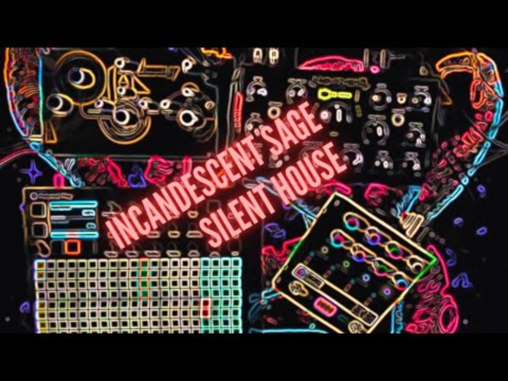 Incandescent Sage - Silent House (Ambient Noise, Audrey II, Nightverb, Polyend Play, Chroma Console)