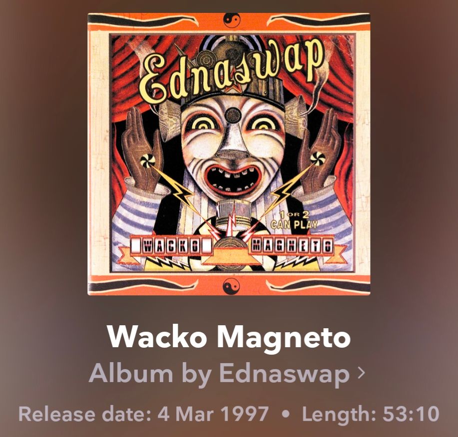Wacko Magneto
Album by Ednaswap
Release date: 4 Mar 1997
Length: 53:10