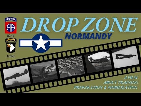 82nd & 101st Airborne - Drop Zone Normandy