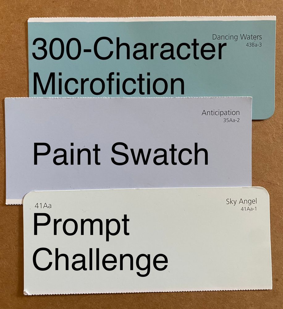 Three paint swatches, with the superimposed title: ‘300-Character Microfiction Paint Swatch Prompt Challenge’