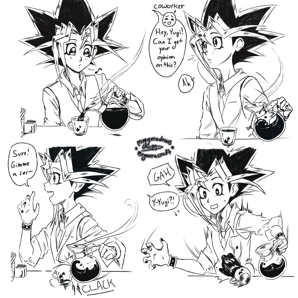 A Yu-gi-oh duel monsters fan comic page 1 of 2. First panel shows Yugi Mutou in his post dark side of dimensions work attire pouring himself a cup of coffee while whistling. A coworker calls to him off panel saying, "Hey, Yugi! Can I get your opinion on this?" Yugi looks over his shoulder reacting, "ah" He turns his body to respond, "Sure! Gimme a sec-" as he does this he turns too much and his coffee pot bumps the mug he just filled. Yugi jumps as his mug spills hot coffee all over him saying, "GAH." "y-yugi?!"  says the concerned coworker off panel.