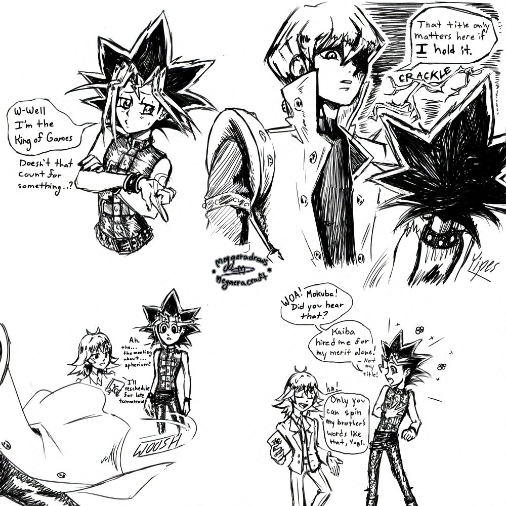 Page 2 of the Yu-gi-oh fan comic by Megaera. First panel shows Yugi, arms folded, looking unsure of himself as he stutters, "W-well I'm the King of Games. Doesn't that count for something..?" Second panel shows Kaiba towering over Yugi with a terrifying look in his eye as lighting crackles behind him stating, "That title only matters here if I hold it." Yugi jumps at his intimidating stare. Third panel, Kaiba's coat swooshes as he turns and walks briskly away, leaving only Yugi and Mokuba. Yugi stares on toward Kaiba and questions quietly, "Ah. The... the meeting about... Spherium?" Mokuba responsibly replies, "I'll rechedule for late tomorrow," holding his Kaiba Corp Tablet. Fourth panel, Yugi turns to Mokuba and excitedly exclaims, "WOA! Mokuba did you hear that? Kaiba hired me for my merit alone! Not my title!" Mokuba laughs and says, "Only you can spin my brother's words like that, Yugi."