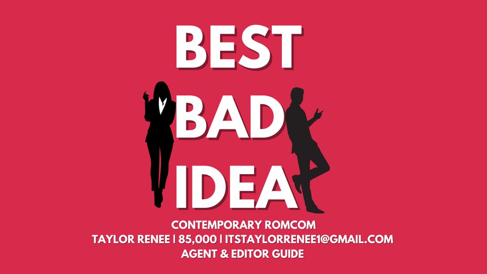 PINK BACKGROUND, SILHOUETTES OF A MAN AND A WOMAN SURROUNDING THE WORDS BEST BAD IDEA.  UNDER IT SAYS CONTEMPORARY ROMCOM, TAYLORRENEE AGENT AND EDITORS 