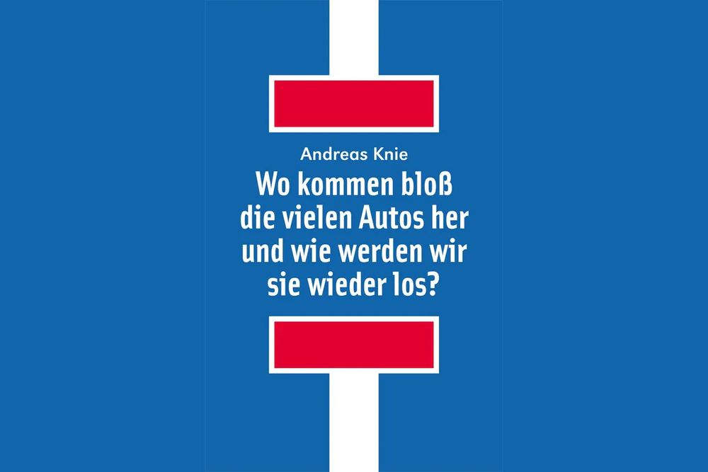 Der Alexander Verlag Berlin lädt zu einem »Mobilitätsnachmittag« ein:

Wo kommen bloß die vielen Autos her und wie werden wir sie wieder los?

Zur Zukunft der Mobilität