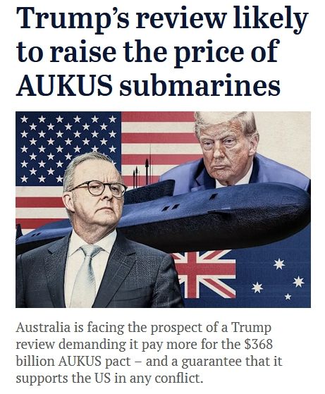 This was always what #AUKUS was about.
Being subsumed (pun intended) into the US military.
"a guarantee that it supports the US in any conflict"
I trust Paul Keating on this one: "...the most poorly conceived defence procurement program ever adopted by an Australian government"

Trump’s review likely to raise the price of AUKUS submarines
Anthony Albanese, Donald Trump and AUKUS.

Australia is facing the prospect of a Trump review demanding it pay more for the $368 billion AUKUS pact – and a guarantee that it supports the US in any conflict.