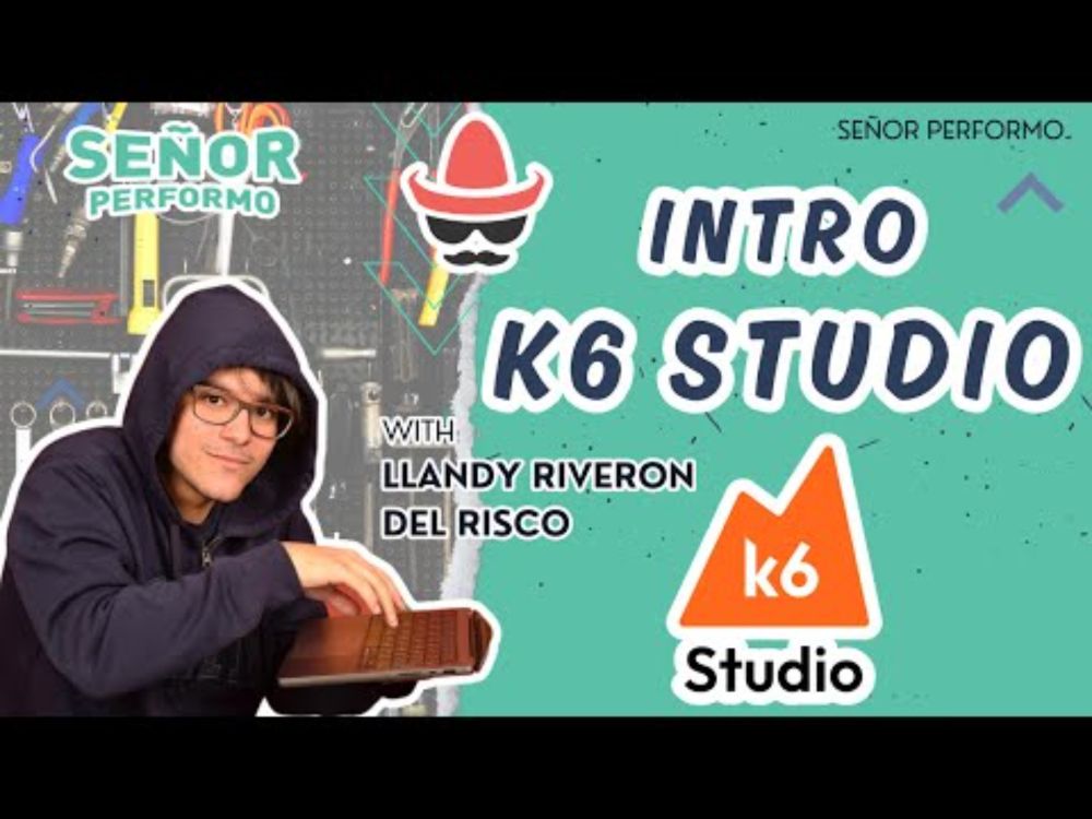 Intro to k6 Studio - Zero2Hero with Llandy Riveron