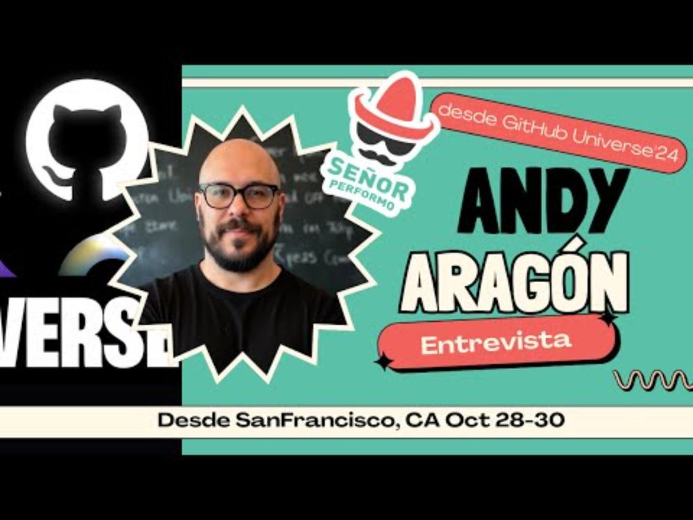 Charlando con Andrés González Aragón en GitHub Universe 2024!